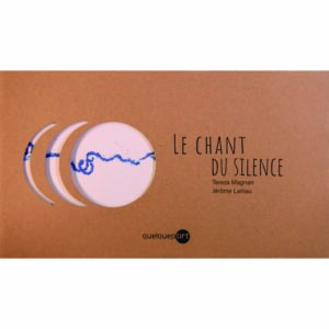 LIVRE/ "Le chant du silence"