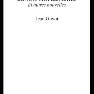 NOUVEAU - Devant moi les rails